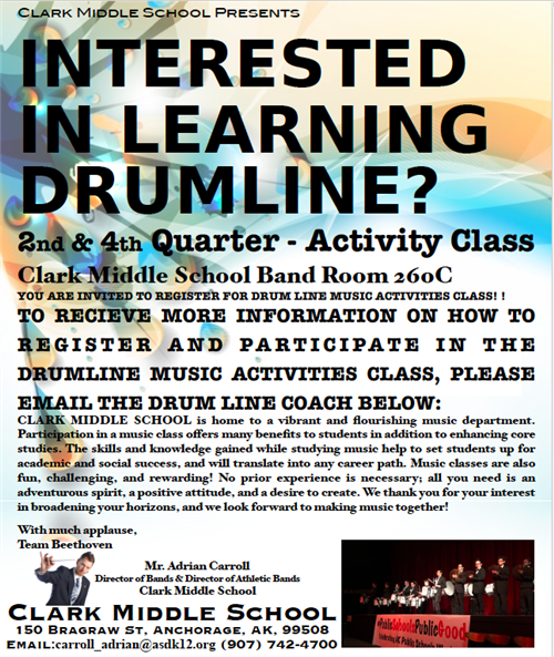 Drum line activity class flyer starting Quarter 2 and again in Quarter 4. Contact Adrian @ carroll_adrian@asdk12.org Drum line activity class flyer starting Quarter 2 and again in Quarter 4. Contact Adrian @ carroll_adrian@asdk12.org